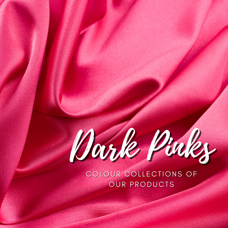 Dark Pinks- Colour collection of our products