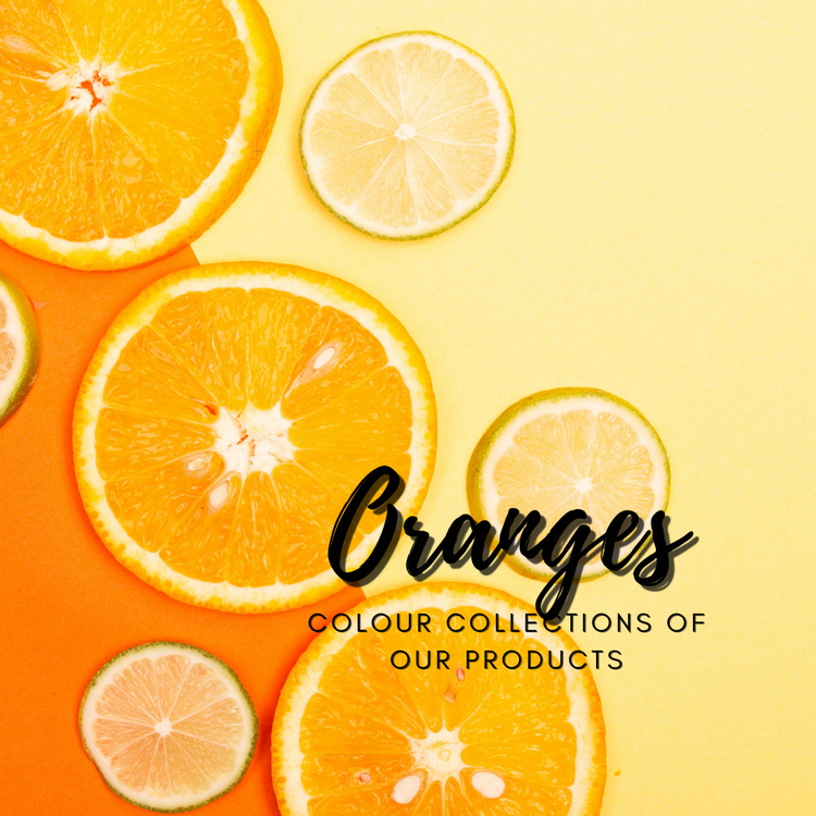 Oranges- Colour collection of our products