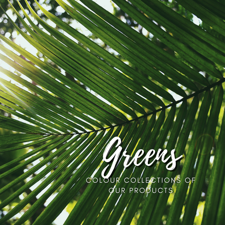 Greens- Colour collection of our products